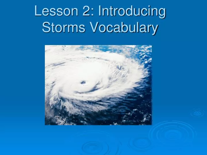 lesson 2 introducing storms vocabulary