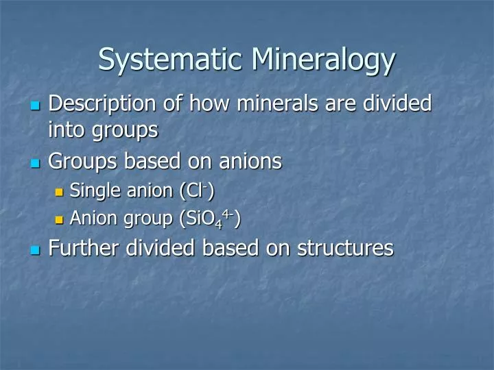 systematic mineralogy