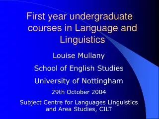 First year undergraduate courses in Language and Linguistics