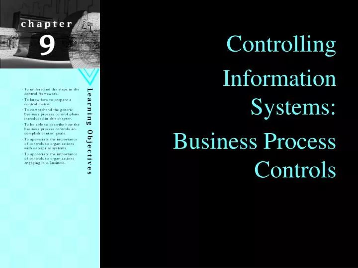 controlling information systems business process controls