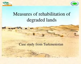 Measures of rehabilitation of degraded lands