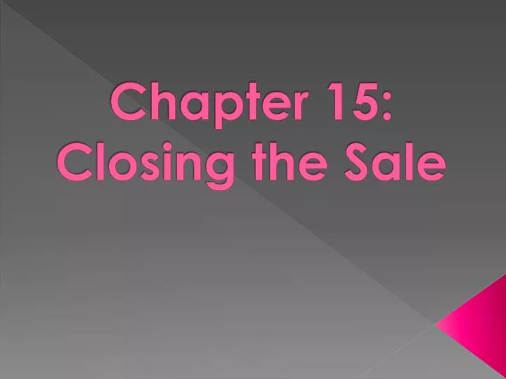 chapter 15 closing the sale