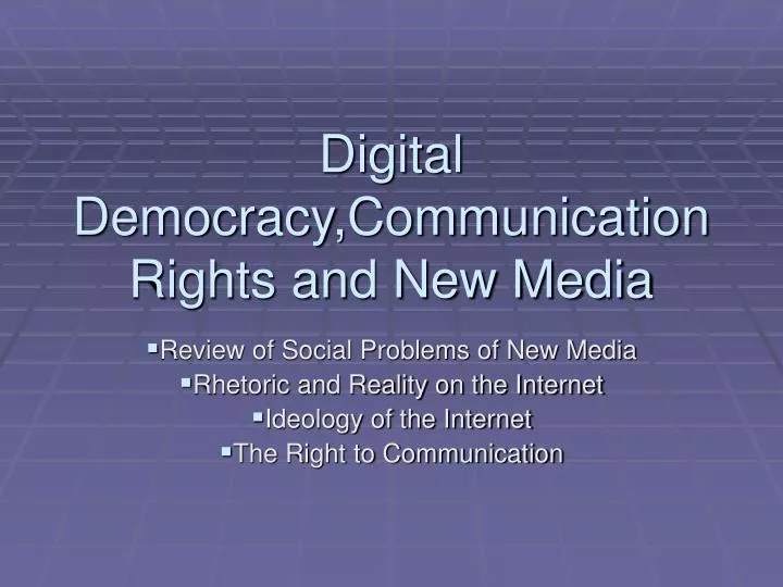 digital democracy communication rights and new media