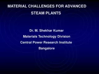 MATERIAL CHALLENGES FOR ADVANCED STEAM PLANTS