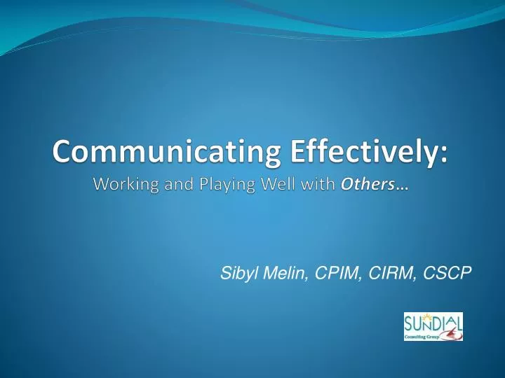 communicating effectively working and playing well with others