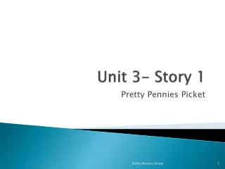 Unit 3- Story 1