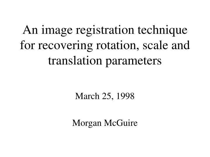an image registration technique for recovering rotation scale and translation parameters