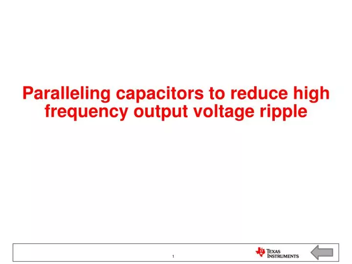 paralleling capacitors to reduce high frequency output voltage ripple