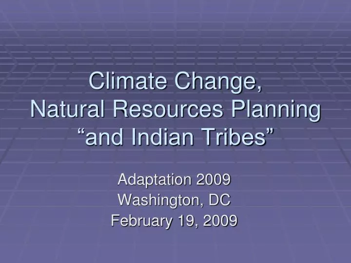 climate change natural resources planning and indian tribes
