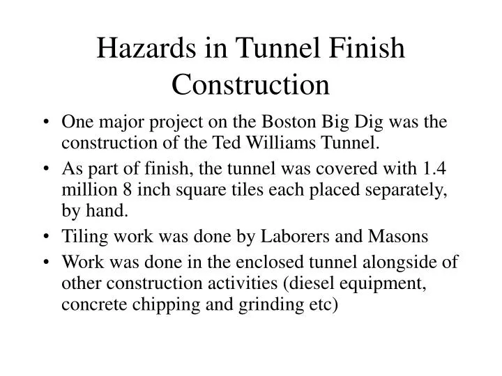 hazards in tunnel finish construction