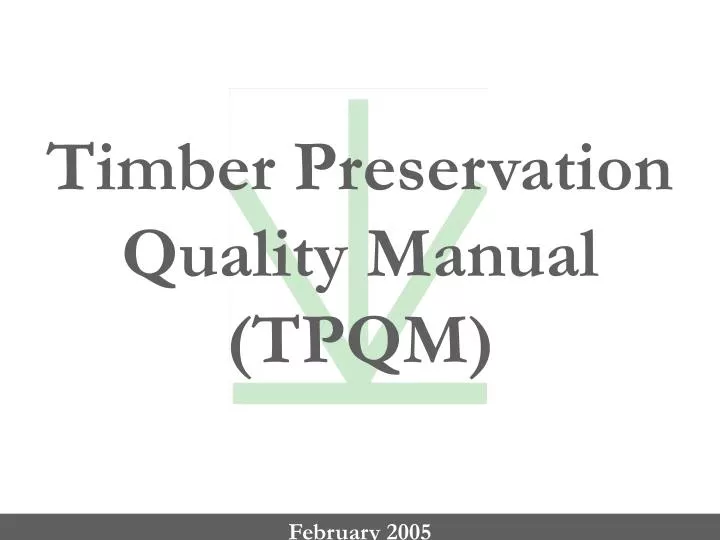 timber preservation quality manual tpqm