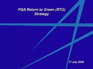 PQA Return to Green (RTG) Strategy