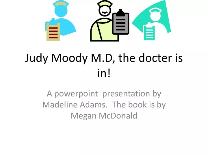 judy moody m d the docter is in