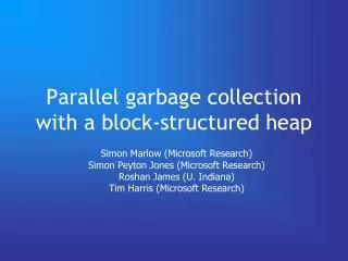 Parallel garbage collection with a block-structured heap
