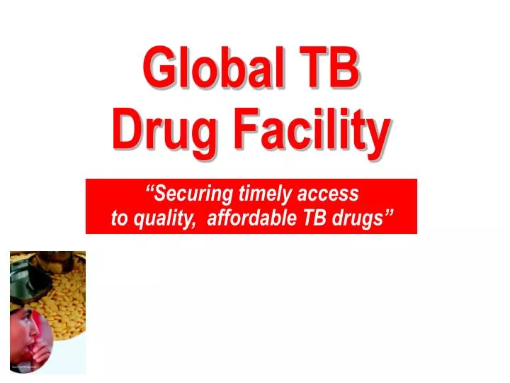 global tb drug facility