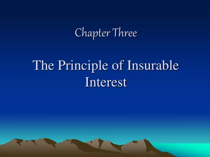 chapter three the principle of insurable interest