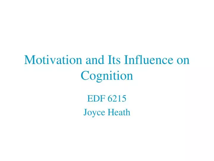 motivation and its influence on cognition