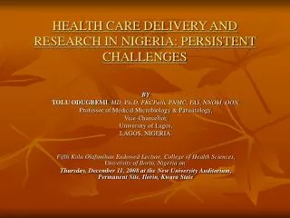 HEALTH CARE DELIVERY AND RESEARCH IN NIGERIA: PERSISTENT CHALLENGES