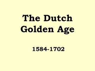 The Dutch Golden Age