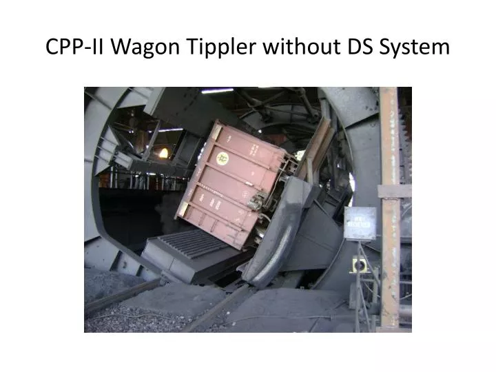 cpp ii wagon tippler without ds system