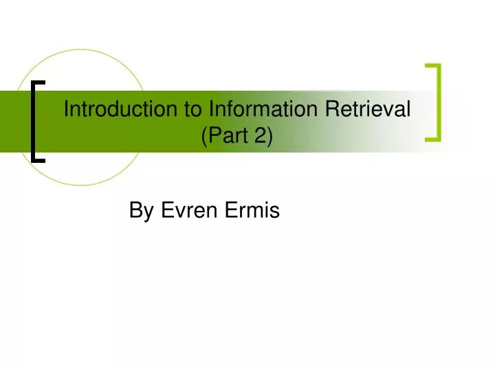 introduction to information retrieval part 2