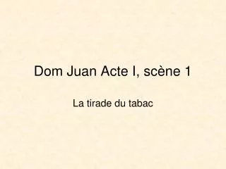 Dom Juan Acte I, scène 1