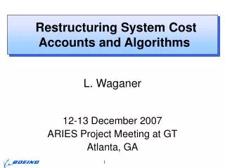 Restructuring System Cost Accounts and Algorithms