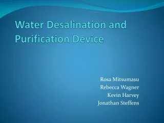 Water Desalination and Purification Device