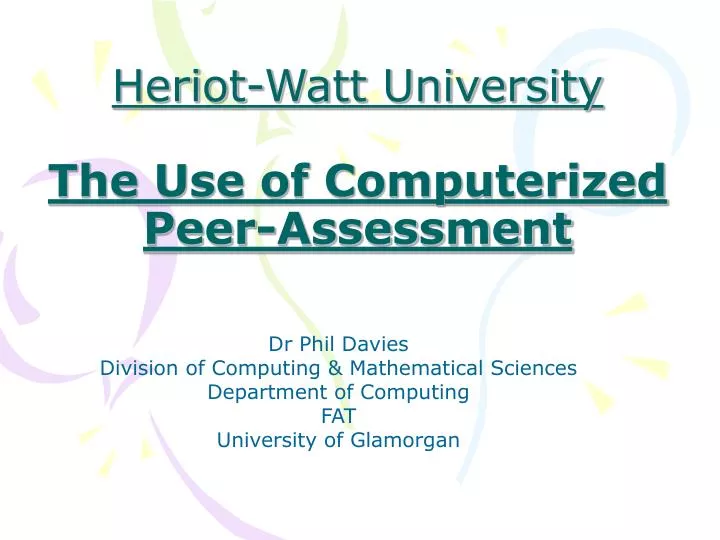 heriot watt university the use of computerized peer assessment