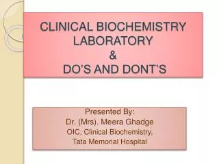 CLINICAL BIOCHEMISTRY LABORATORY &amp; DO’S AND DONT’S
