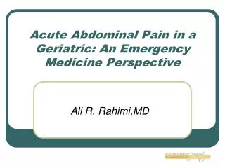 Acute Abdominal Pain in a Geriatric: An Emergency Medicine Perspective