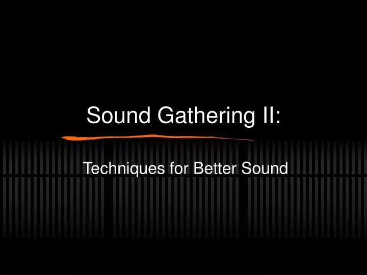 sound gathering ii