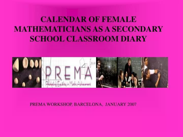 calendar of female mathematicians as a secondary school classroom diary