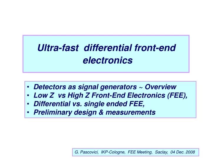 ultra fast differential front end electronics