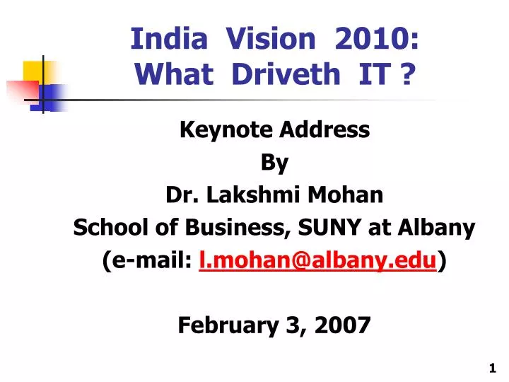 india vision 2010 what driveth it