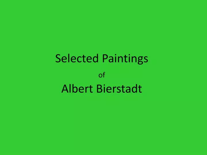 selected paintings of albert bierstadt