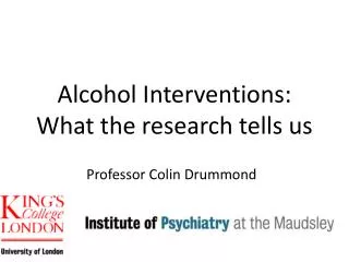 Alcohol Interventions: What the research tells us