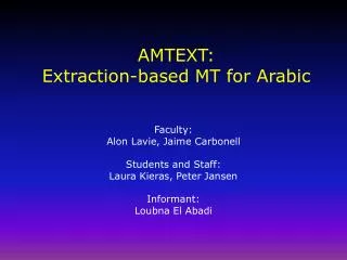AMTEXT: Extraction-based MT for Arabic