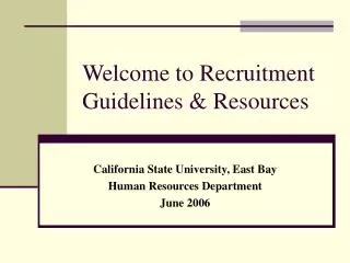 Welcome to Recruitment Guidelines &amp; Resources