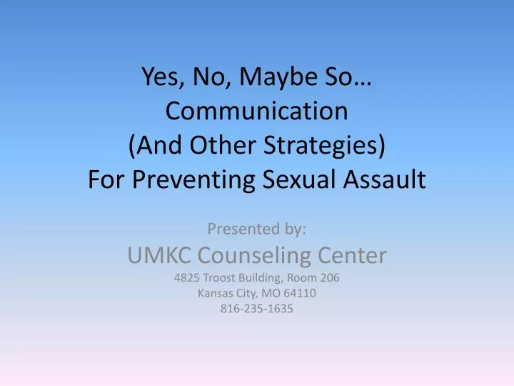 yes no maybe so communication and other strategies for preventing sexual assault
