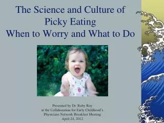 The Science and Culture of Picky Eating When to Worry and What to Do