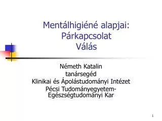 Mentálhigiéné alapjai: Párkapcsolat Válás