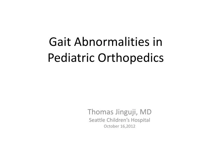 gait abnormalities in pediatric orthopedics