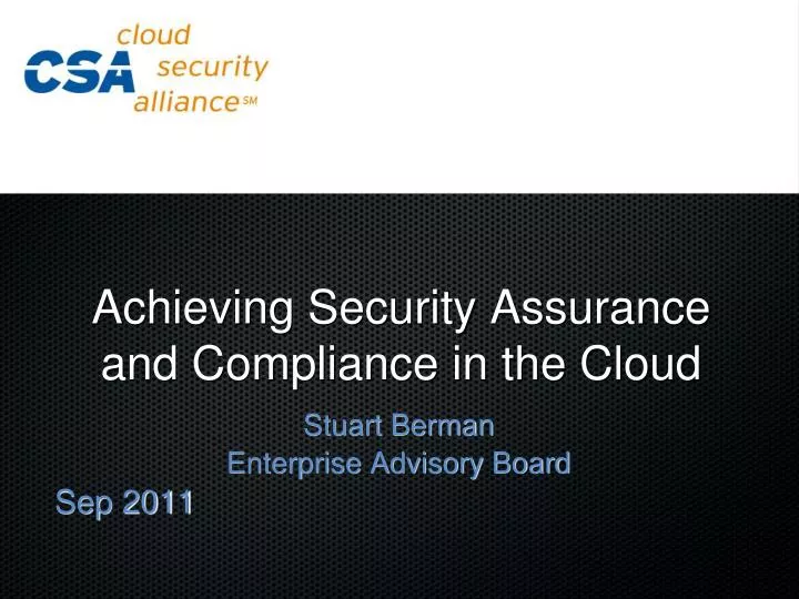 achieving security assurance and compliance in the cloud