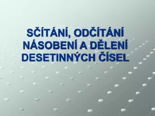 s t n od t n n soben a d len desetinn ch sel