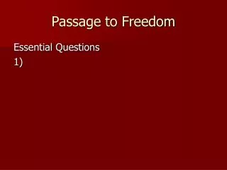 Passage to Freedom