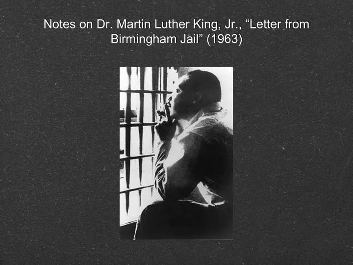 notes on dr martin luther king jr letter from birmingham jail 1963
