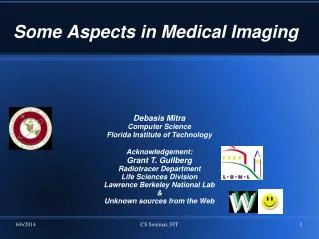 Some Aspects in Medical Imaging