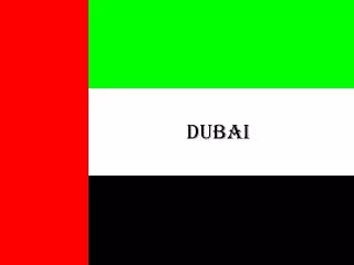 Dubai