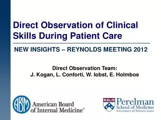 Direct Observation of Clinical Skills During Patient Care